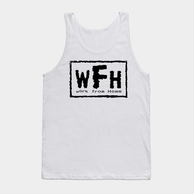 Work From Home Tank Top by Tee4daily